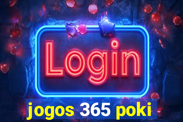 jogos 365 poki